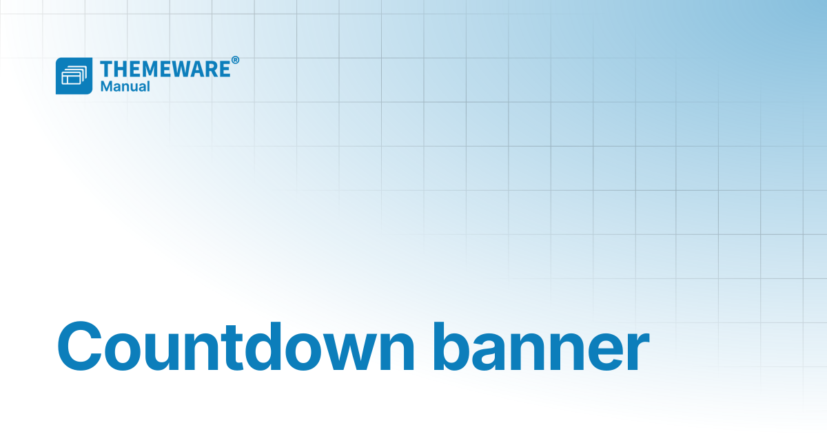 Countdown banner | ThemeWare® Manual